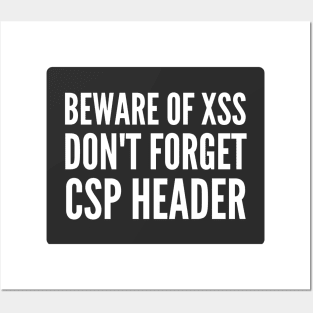 Secure Coding Beware of XSS don't forget CSP Header Black Background Posters and Art